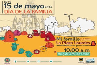 Bogotá celebra el 15 de mayo el ‘Día de la Familia’