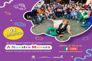 A Nuestra Manera, el programa radial que da voz a las niñas, niños y adolescentes de Bogotá