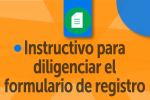 Botón de Instructivo para diligenciar el formulario de registro